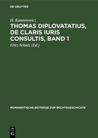 Produktbild: Thomas Diplovatatius, De claris iuris consultis, Band 1