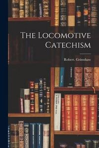 Produktbild: The Locomotive Catechism