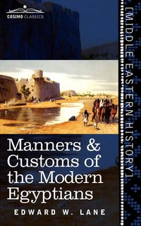 Produktbild: Manners & Customs of the Modern Egyptians