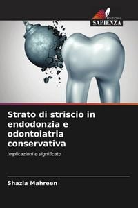 Produktbild: Strato di striscio in endodonzia e odontoiatria conservativa