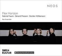 Produktbild: Flex Horizon - Gabriel Faur' &uacute; G'rard Pesson &uacute; Gor