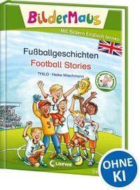 Produktbild: Bildermaus - Mit Bildern Englisch lernen - Fu&szlig;ballgeschichten - Football Stories