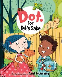 Produktbild: Candlewick Press: Dot: For Pet's Sake