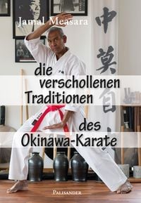 Produktbild: Die verschollenen Traditionen des Okinawa-Karate