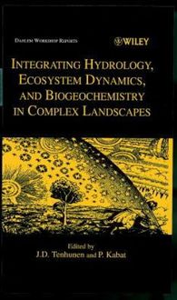 Produktbild: Integrating Hydrology, Ecosystem Dynamics, and Biogeochemistry in Complex Landscapes