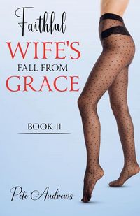 Produktbild: Faithful Wife's Fall From Grace Book 11