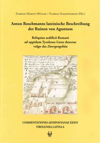 Bild vom Artikel Anton Roschmanns lateinische Beschreibung der Ruinen von Aguntum vom Autor Florian Martin Müller