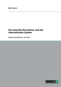 Produktbild: Die iranische Revolution und das internationale System