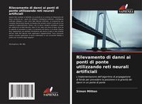 Produktbild: Rilevamento di danni ai ponti di ponte utilizzando reti neurali artificiali