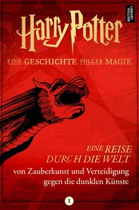 Bild vom Artikel Harry Potter: Eine Reise durch die Welt von Zauberkunst und Verteidigung gegen die dunklen Künste vom Autor Pottermore Publishing