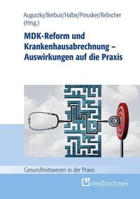 Produktbild: MDK-Reform und Krankenhausabrechnung - Auswirkungen auf die Praxis
