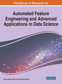 Produktbild: Handbook of Research on Automated Feature Engineering and Advanced Applications in Data Science