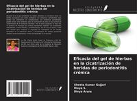 Produktbild: Eficacia del gel de hierbas en la cicatrizaci&oacute;n de heridas de periodontitis cr&oacute;nica