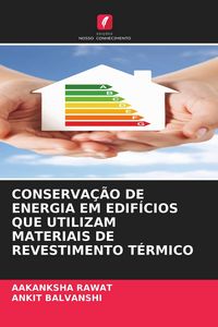 Produktbild: Conserva&ccedil;&atilde;o De Energia Em Edif&iacute;cios Que Utilizam Materiais De Revestimento T&eacute;rmico