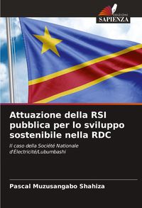 Produktbild: Attuazione della RSI pubblica per lo sviluppo sostenibile nella RDC