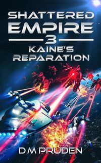 Produktbild: Kaine's Reparation (Shattered Empire, #3)