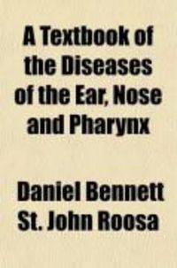 Produktbild: A Text Book of the Diseases of the Ear, Nose and Pharynx