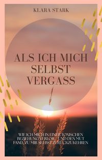 Produktbild: Als ich mich selbst vergass