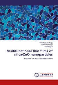 Produktbild: Multifunctional thin films of silica/ZnO nanoparticles