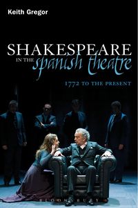 Produktbild: Shakespeare in the Spanish Theatre