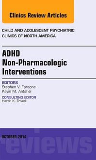 Produktbild: Adhd: Non-Pharmacologic Interventions, an Issue of Child and Adolescent Psychiatric Clinics of North America