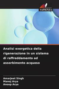 Produktbild: Analisi exergetica della rigenerazione in un sistema di raffreddamento ad assorbimento acquoso