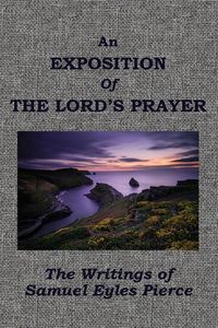 Produktbild: An Exposition of the Lord's Prayer as Recorded in John 17