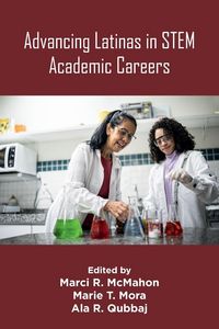 Produktbild: Advancing Latinas in STEM Academic Careers