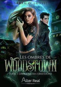 Produktbild: Dangereuses Obsessions : Les Ombres de Woodstown - T01