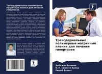 Produktbild: Transdermal'nye polimernye matrichnye plenki dlq lecheniq gipertonii
