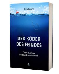Bild vom Artikel Der Köder des Feindes vom Autor John Bevere