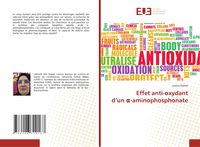 Produktbild: Effet anti-oxydant d'un &iquest;-aminophosphonate