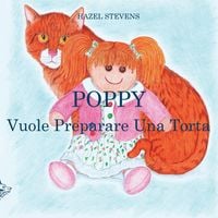 Produktbild: Poppy Vuole Preparare Una Torta