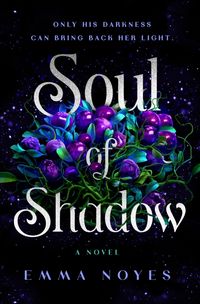 Produktbild: Noyes, E: Soul of Shadow