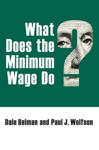Produktbild: What Does the Minimum Wage Do?