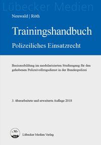 Produktbild: Neuwald, N: Trainingshandbuch Polizeiliches Einsatzrecht