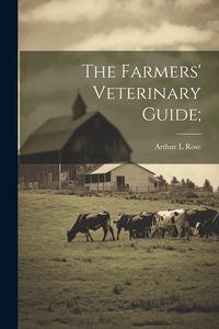 Produktbild: The Farmers' Veterinary Guide;