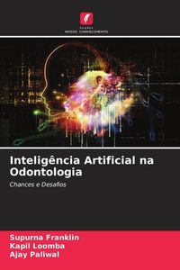 Produktbild: Intelig&ecirc;ncia Artificial na Odontologia