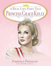 Produktbild: A Real Life Fairy Tale Princess Grace Kelly