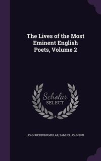Produktbild: The Lives of the Most Eminent English Poets, Volume 2