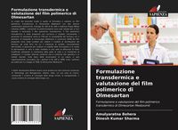 Produktbild: Formulazione transdermica e valutazione del film polimerico di Olmesartan