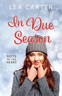 Produktbild: In Due Season (Gifts of the Heart)
