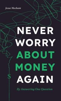 Produktbild: Never Worry About Money Again