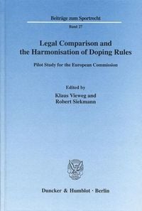 Produktbild: Legal Comparison and the Harmonisation of Doping Rules.