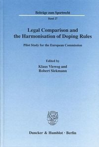 Produktbild: Legal Comparison and the Harmonisation of Doping Rules.