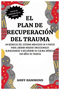Produktbild: El Plan de Recuperaci&oacute;n del Trauma