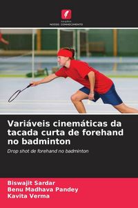 Produktbild: Vari&aacute;veis cinem&aacute;ticas da tacada curta de forehand no badminton