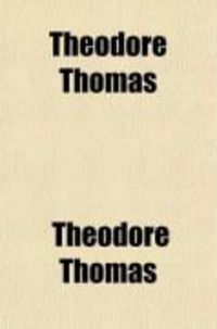 Produktbild: Theodore Thomas, a Musical Autobiography (Volume 1)