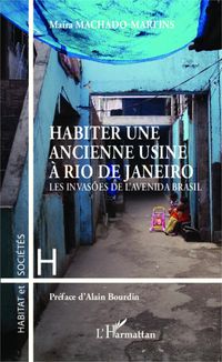 Produktbild: Habiter une ancienne usine &agrave; Rio de Janeiro