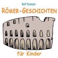 Produktbild: R&ouml;mer-Geschichten f&uuml;r Kinder